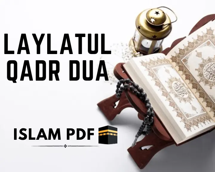 Laylatul Qadr Dua for Blessings | Best Ways To Recite